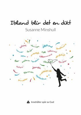 Susanne Minshull - Ibland blir det en dikt, Häftad