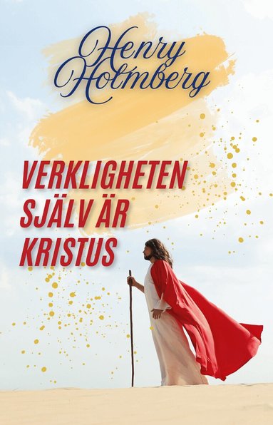 Henry Holmberg - Verkligheten själv är Kristus, Häftad