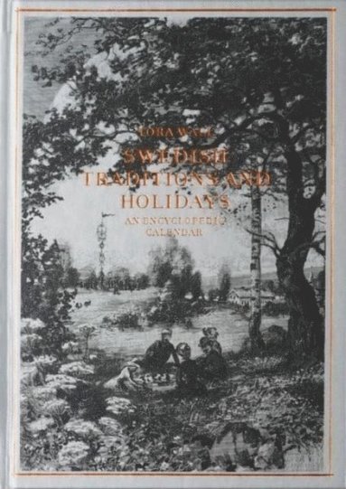 bokomslag Swedish traditions and holidays : an encyclopedic calender
