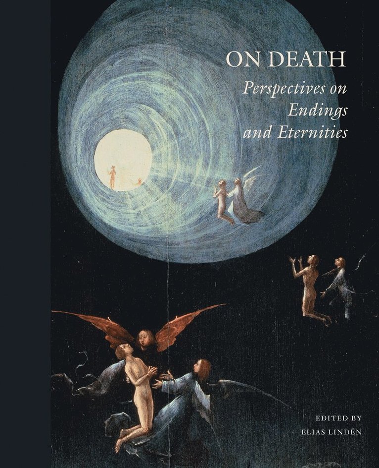 On Death: Perspectives on endings and eternities 1