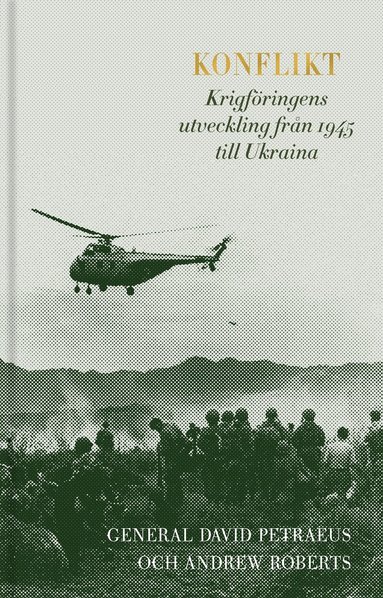 bokomslag Konflikt : Krigföringens utveckling från 1945 till Ukraina