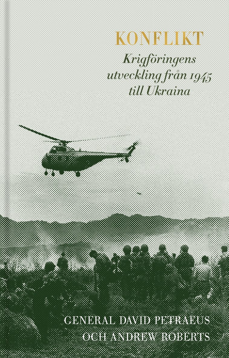 Konflikt : Krigföringens utveckling från 1945 till Ukraina 1