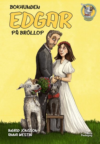 Ingrid Jönsson - Bokhunden Edgar på bröllop, Inbunden