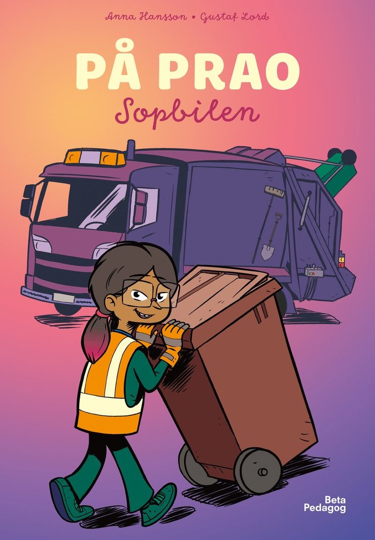 Anna Hansson - På prao. Sopbilen, Inbunden