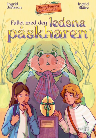 Ingrid Jönsson - Fallet med den ledsna påskharen, Inbunden