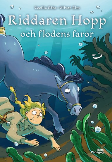 Cecilia Rihs - Riddaren Hopp och flodens faror, Inbunden