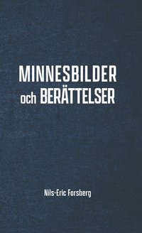 bokomslag Minnesbilder och berättelser