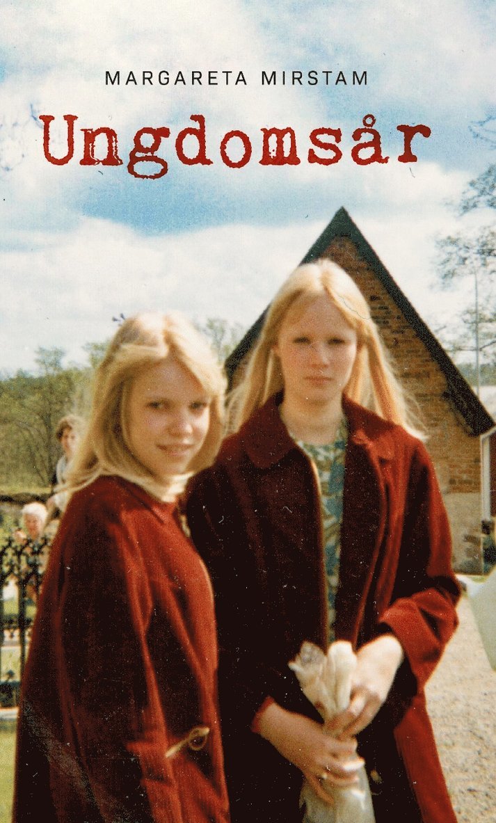 Margareta Mirstam - Ungdomsår, Häftad