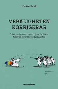 bokomslag Verkligheten korrigerar : en bok om homosexualitet i ljuset av Bibeln, historien och mötet med människor