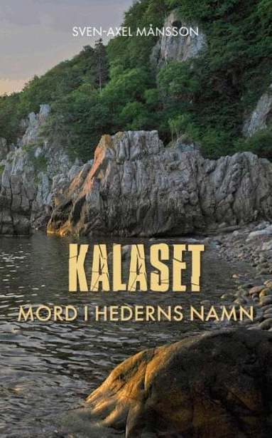 Sven-Axel Månsson - Kalaset : mord i hederns namn, Häftad