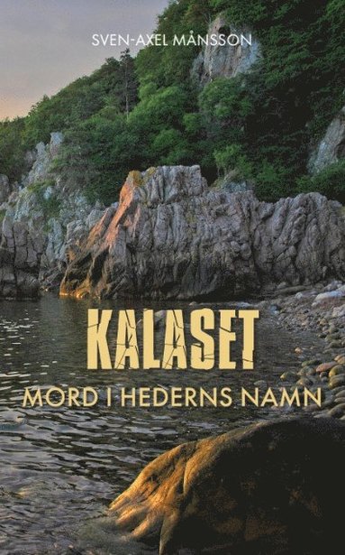 bokomslag Kalaset : mord i hederns namn