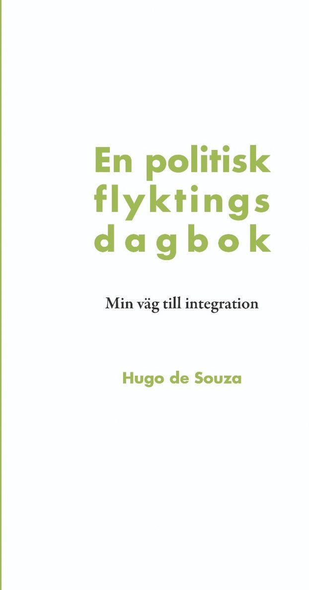 En politisk flyktings dagbok 1