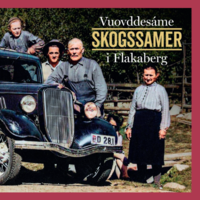 bokomslag Vuovddesáme : skogssamer i Flakaberg