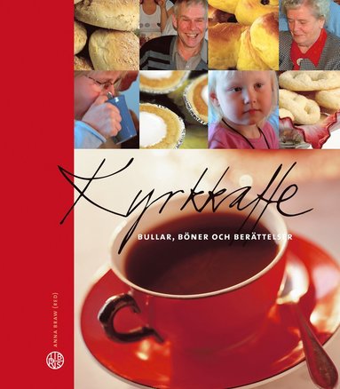 bokomslag Kyrkkaffe : bullar, böner och berättelser