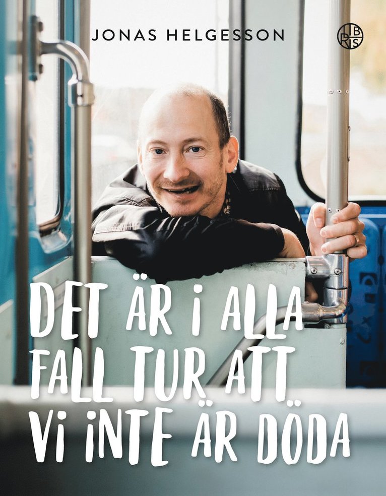 Det är i alla fall tur att vi inte är döda 1