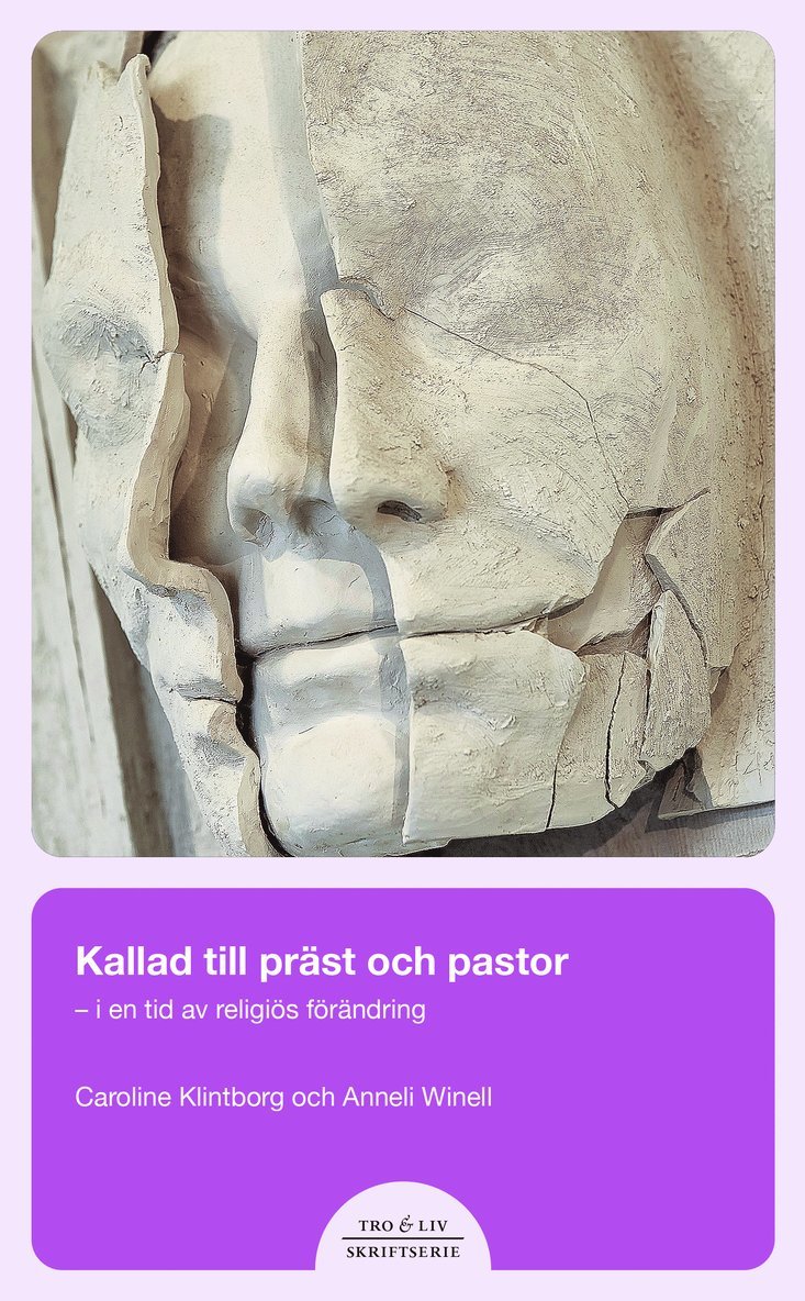 Kallad till präst eller pastor : i en tid av religiös förändring, Häftad