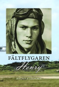bokomslag Fältflygaren Henry