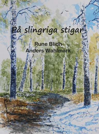 Rune Blidh - På slingriga stigar, Inbunden