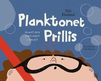 bokomslag Planktonet Prillis : minst och viktigast i havet