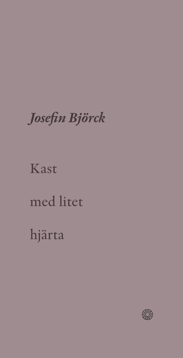 Josefin Björck - Kast med litet hjärta, Häftad