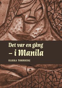 bokomslag Det var en gång - i Manila