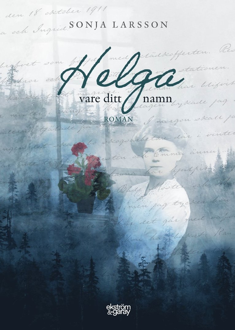 Sonja Larsson - Helga vare ditt namn, Inbunden