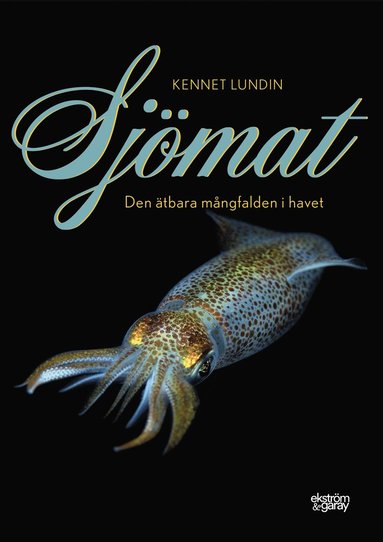 bokomslag Sjömat : den ätbara mångfalden i havet