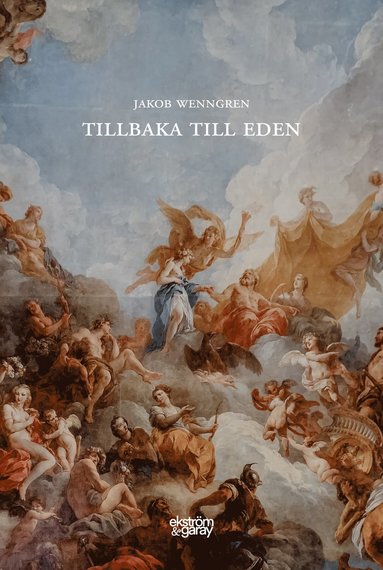 bokomslag Tillbaka till Eden ; Edens varma istid