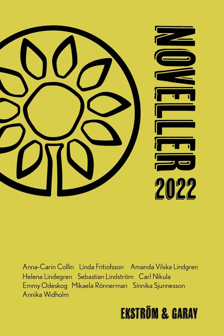 Anna-Carin Collin, Linda Fritiofsson, Amanda Vilska Lindgren, Helena Lindegren, Sebastian Lindström, Carl Nikula, Emmy Odeskog, Mikaela Rönnerman, Sinnika Sjunnesson, Annika Widholm - Noveller 2022, Häftad