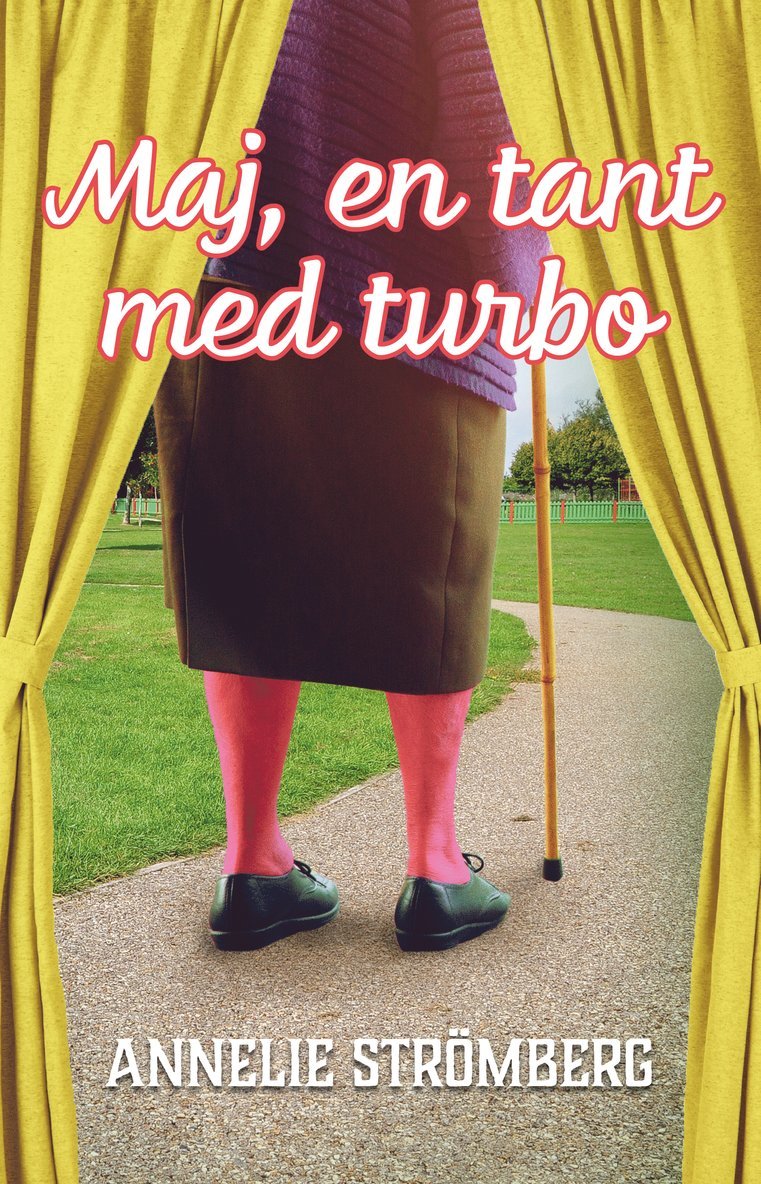 Annelie Strömberg - Maj, en tant med turbo, Häftad