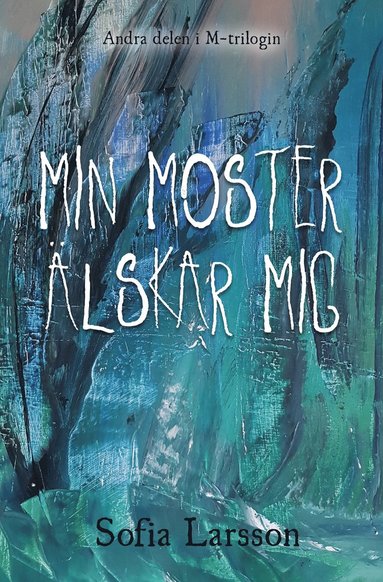 bokomslag Min moster älskar mig