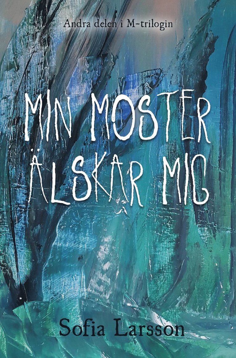 Min moster älskar mig 1