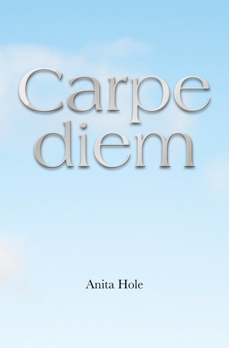 Carpe diem 1