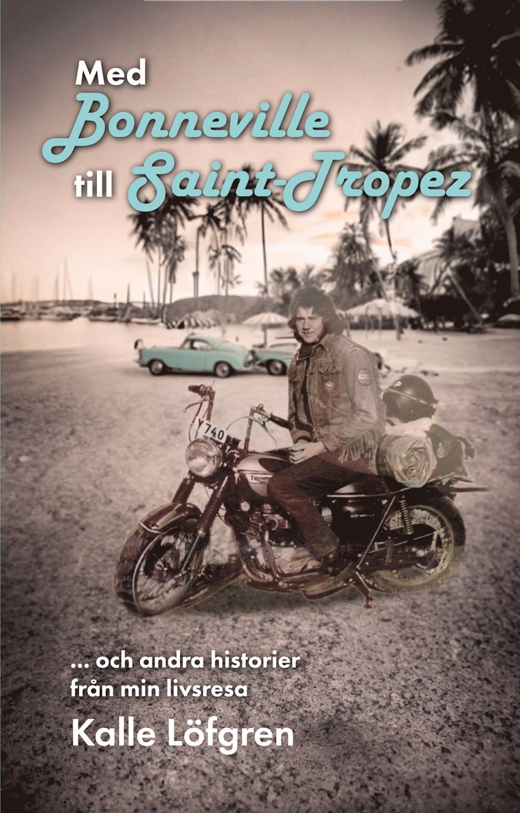 Med Bonneville till Saint-Tropez 1