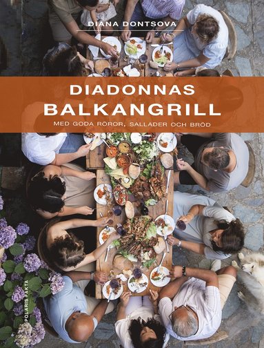 bokomslag Diadonnas Balkangrill : med goda röror, sallader och bröd
