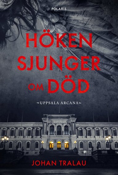Johan Tralau - Höken sjunger om död, Inbunden