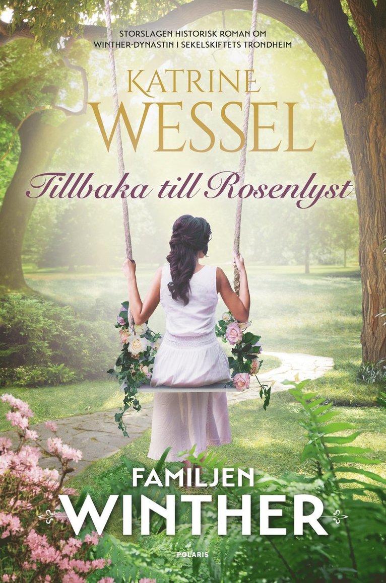 Katrine Wessel - Tillbaka till Rosenlyst, Inbunden