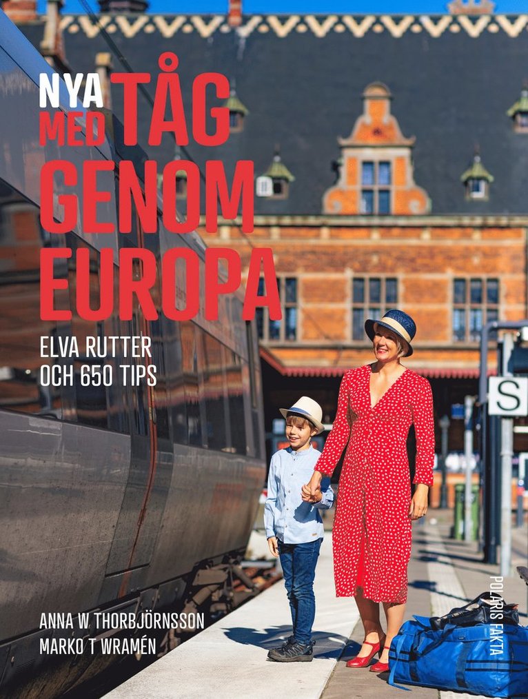 Nya med tåg genom Europa : elva rutter och 650 tips 1