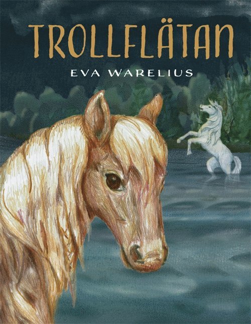 Eva Warelius - Trollflätan, Inbunden