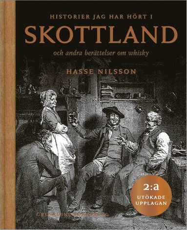 bokomslag Historier jag hört i Skottland och andra berättelser om whisky