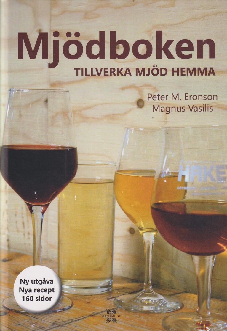 Mjödboken : tillverka mjöd hemma 1