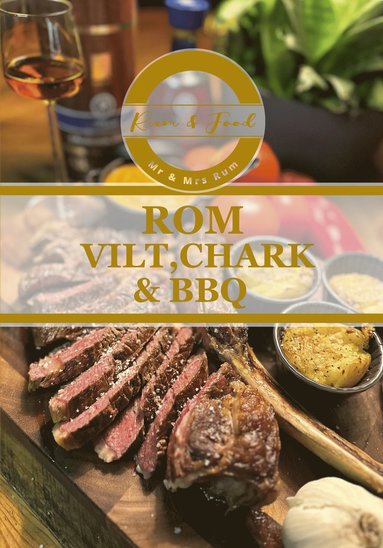 bokomslag Rom, vilt, chark & BBQ