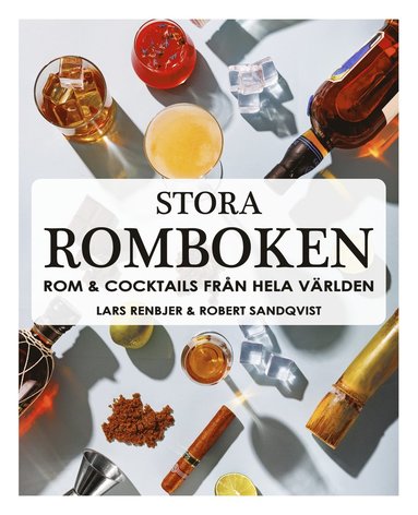 bokomslag Stora romboken : rom & cocktails från hela världen