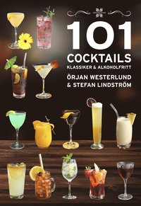 bokomslag 101 Cocktails : klassiker & alkoholfritt