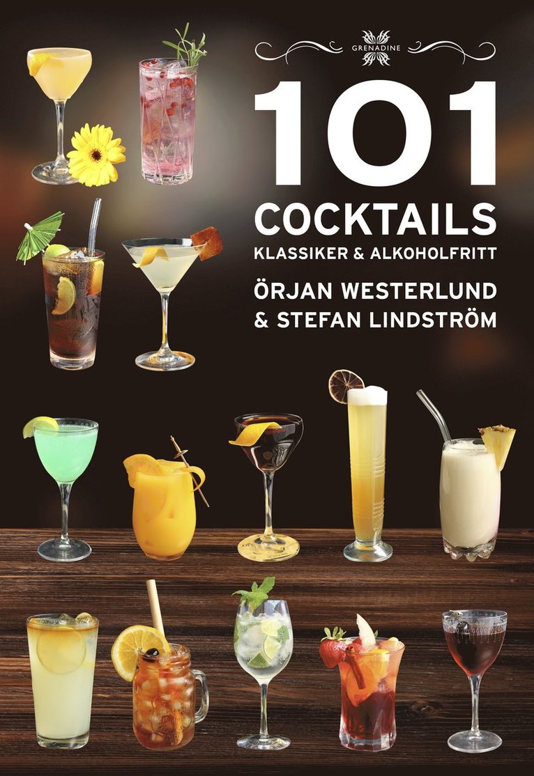 101 Cocktails : klassiker & alkoholfritt 1