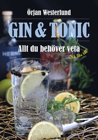 bokomslag Gin & tonic : Allt du behöver veta och lite till