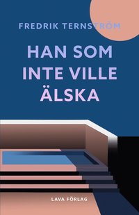 bokomslag Han som inte ville älska