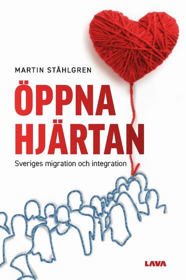 bokomslag Öppna hjärtan : Sveriges migration och integration