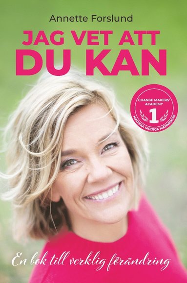 bokomslag Jag vet att du kan : en bok till verklig förändring