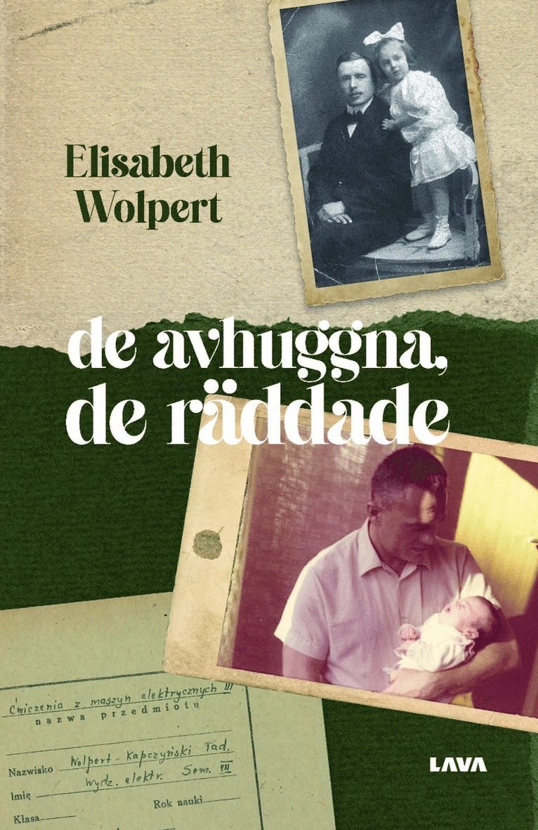 Elisabeth Wolpert - De avhuggna, de räddade, Inbunden